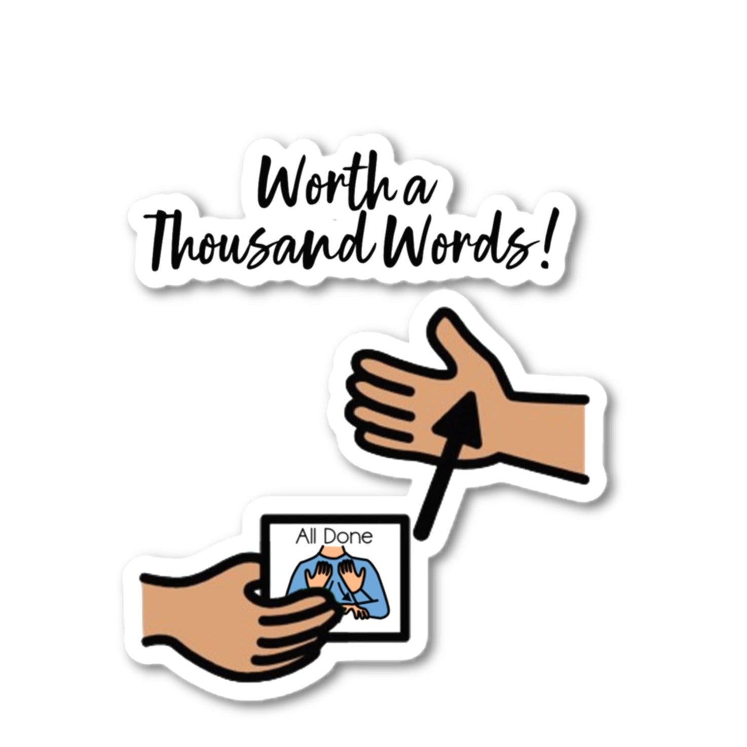 All Done Worth 1000 Words Special Education vinyl sticker with PCS for SLP, Special Education teacher, AAC and Autism Acceptance