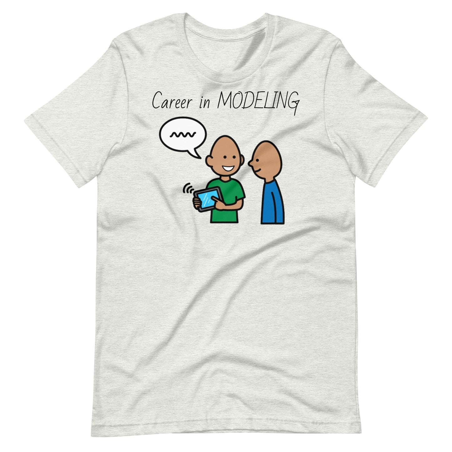 "Career in Modeling" AAC T-Shirt for SLP and Special Education Teacher t-shirt with Boardmaker PCS Unisex