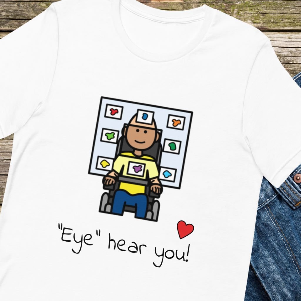 Special Education Teacher T-shirt Shirt "Eye Hear You Eye Gaze AAC" Disability Awareness and AAC with Picture Communication Symbols SLP T-shirt