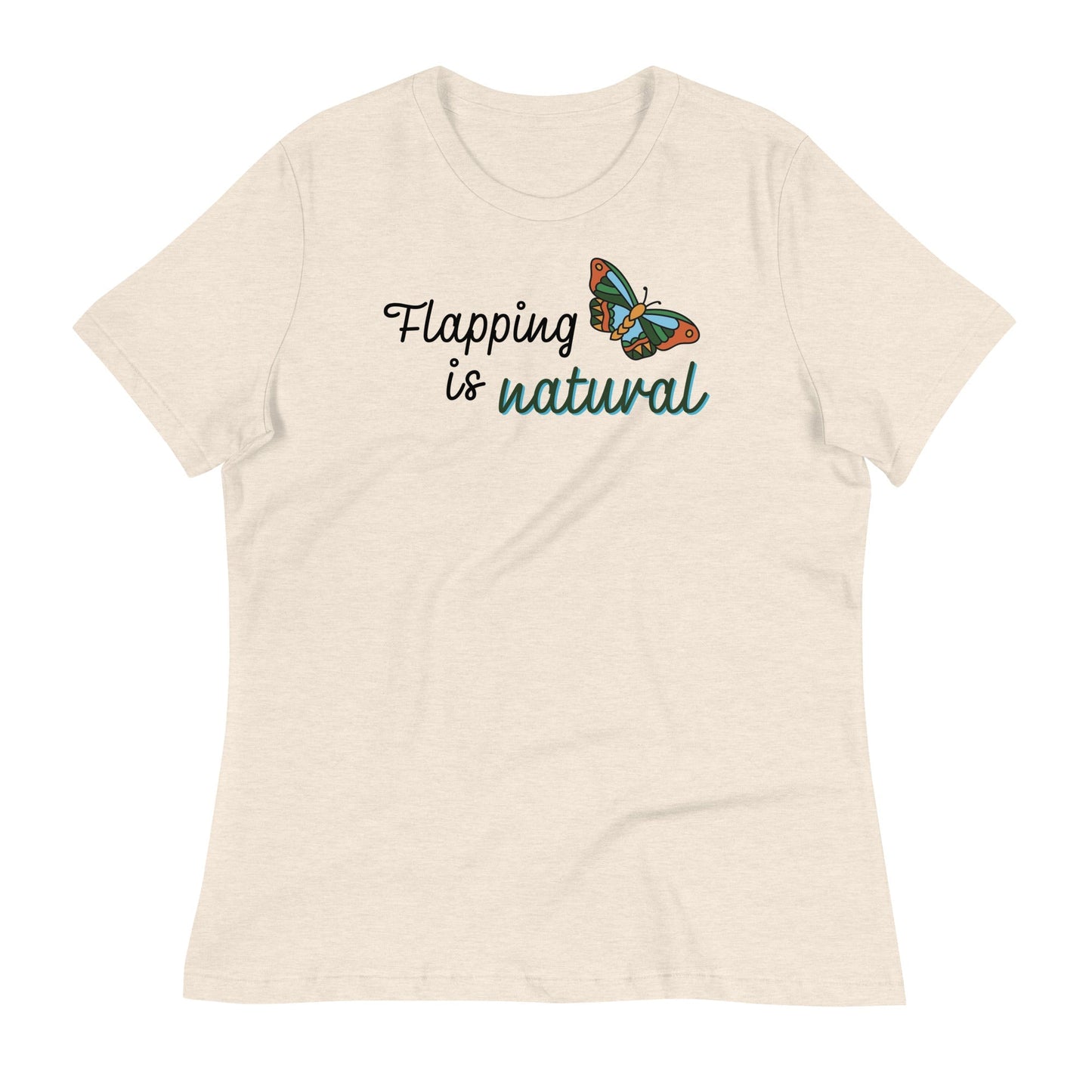 "Flapping is natural" Autism Acceptance Women's Relaxed T-Shirt