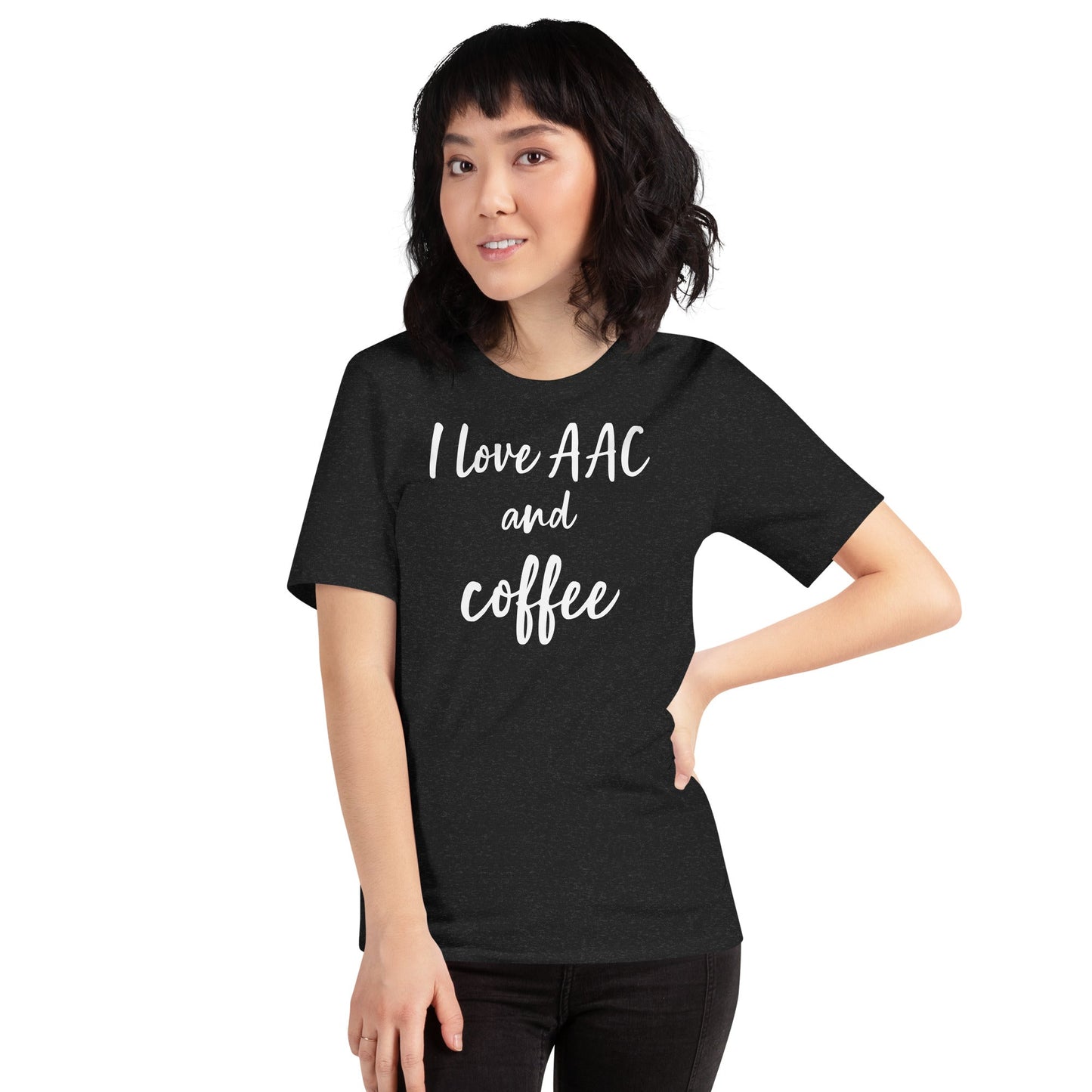 "I love AAC and Coffee" Funny Quote Special Education Teacher and SLP T-shirt Unisex