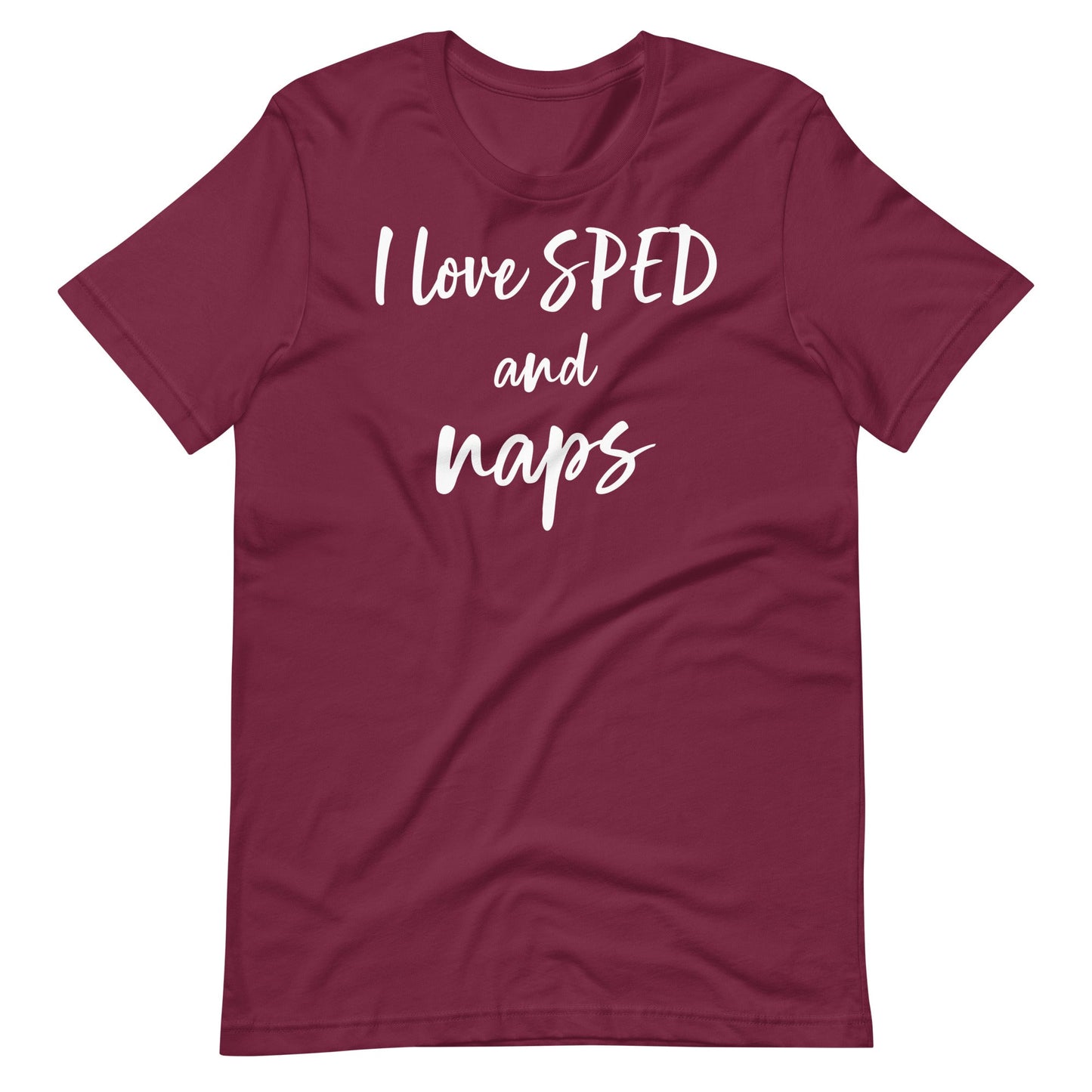 "I love SPED and Naps"  funny quotes Special Education Teacher T-shirt Unisex