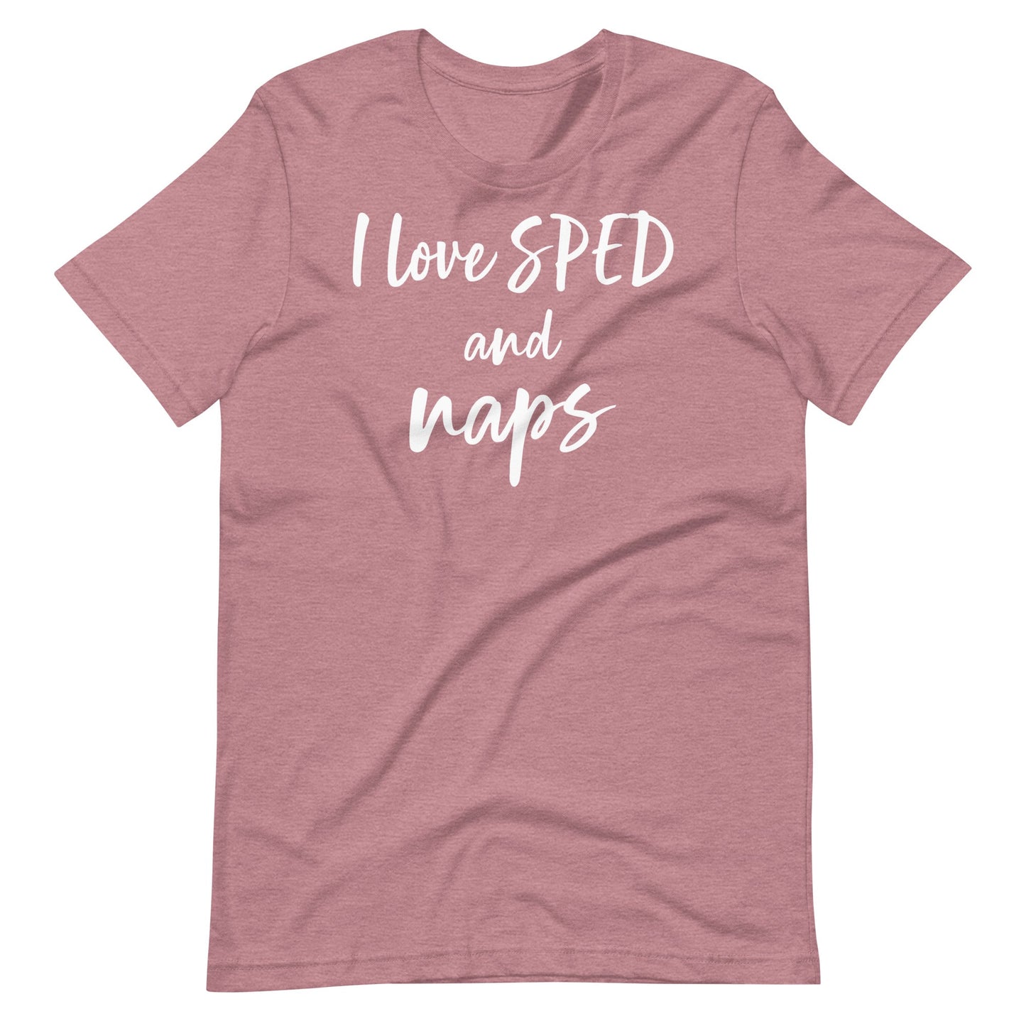 "I love SPED and Naps"  funny quotes Special Education Teacher T-shirt Unisex