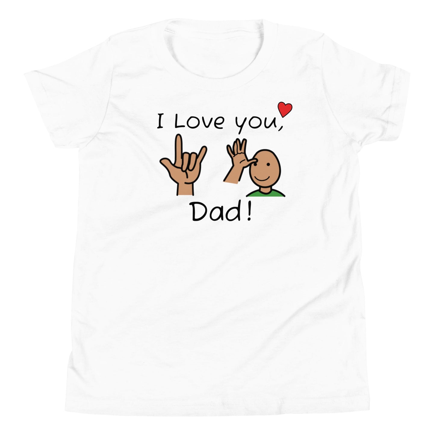 "I Love You, Dad" Youth T-shirt with ASL and Boardmaker PCS; Autism