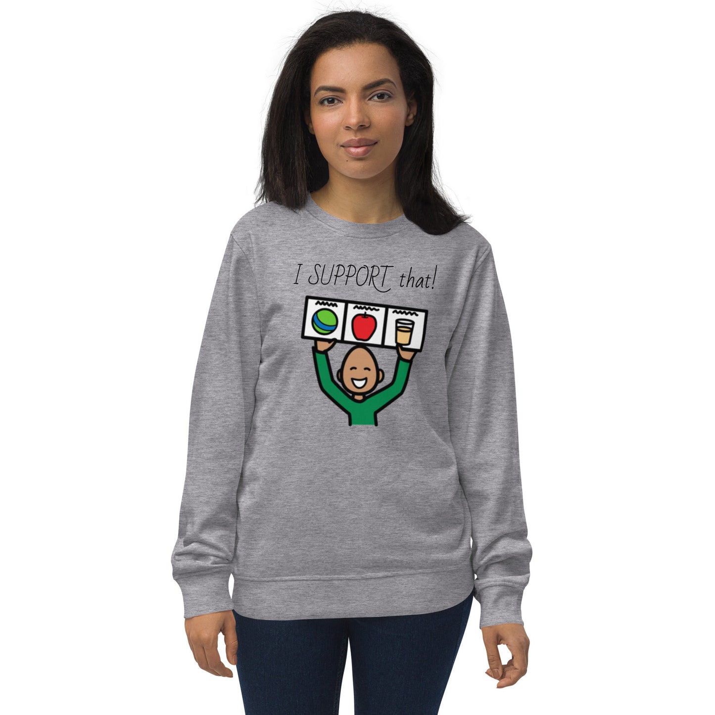 "I Support That" Unisex Organic Crew Neck Sweatshirt for Special Education Teachers