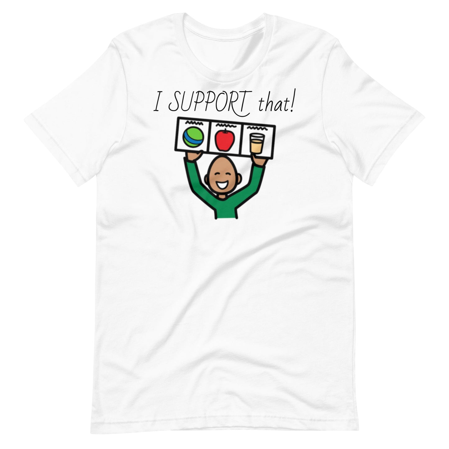 "I Support That" Visual Supports Special Education Teacher t-shirt with Boardmaker PCS Unisex