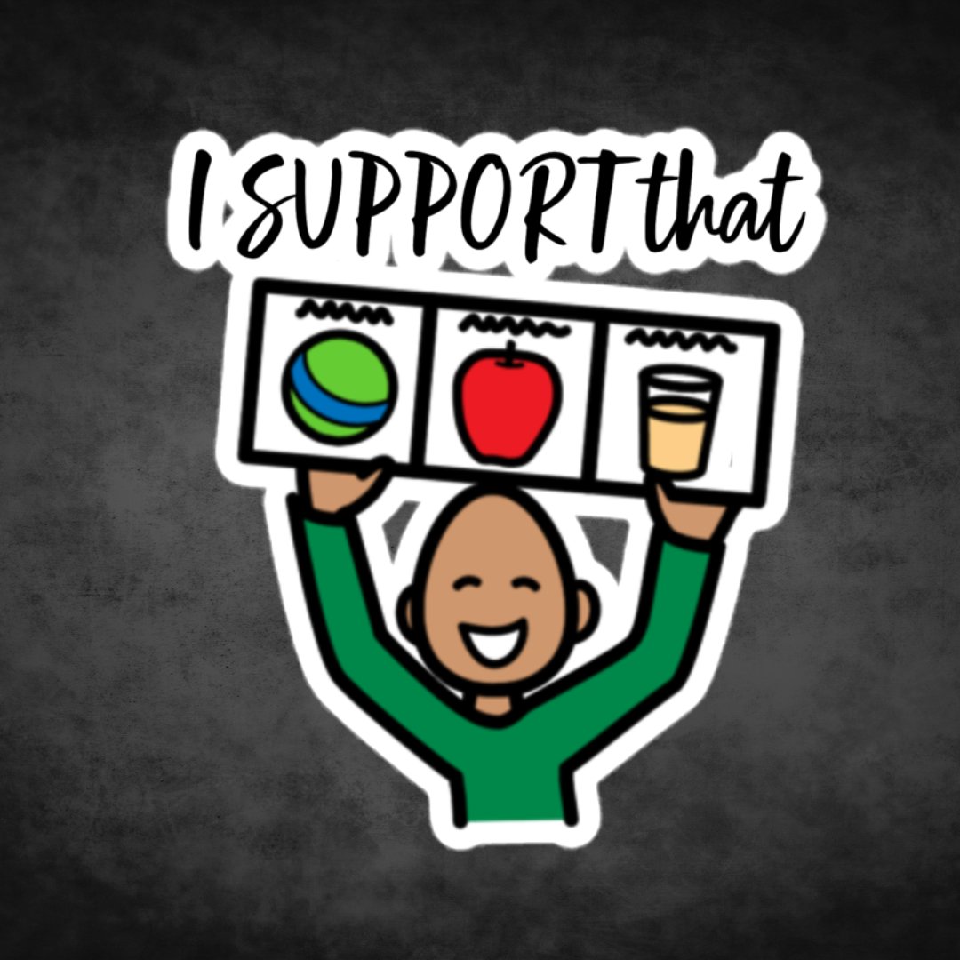 "I Support That" Visual Supports Vinyl Sticker for SLP and Special Education Teachers with Boardmaker PCS