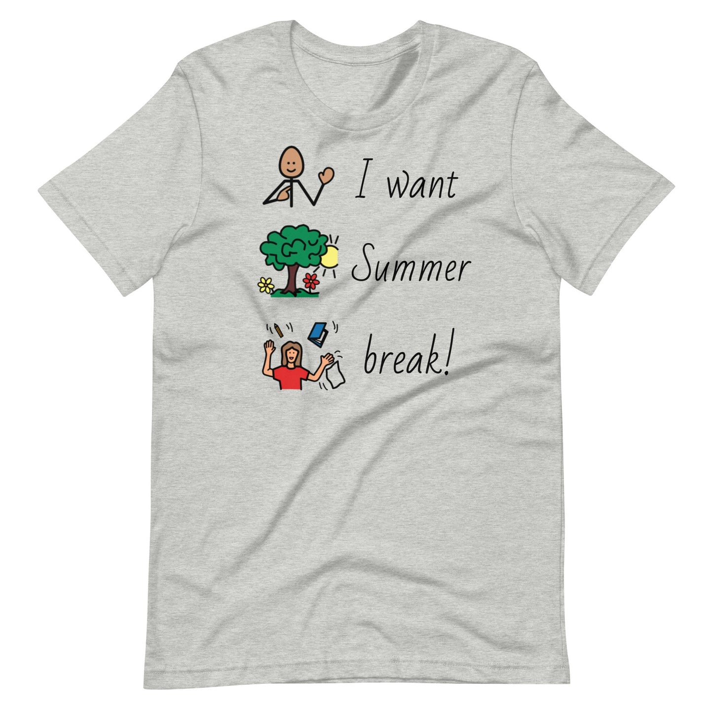 I Want Summer Break Funny Special Ed. Teacher shirt, SLP Shirt, SPED Shirt, AAC shirt with Boardmaker PCS gray