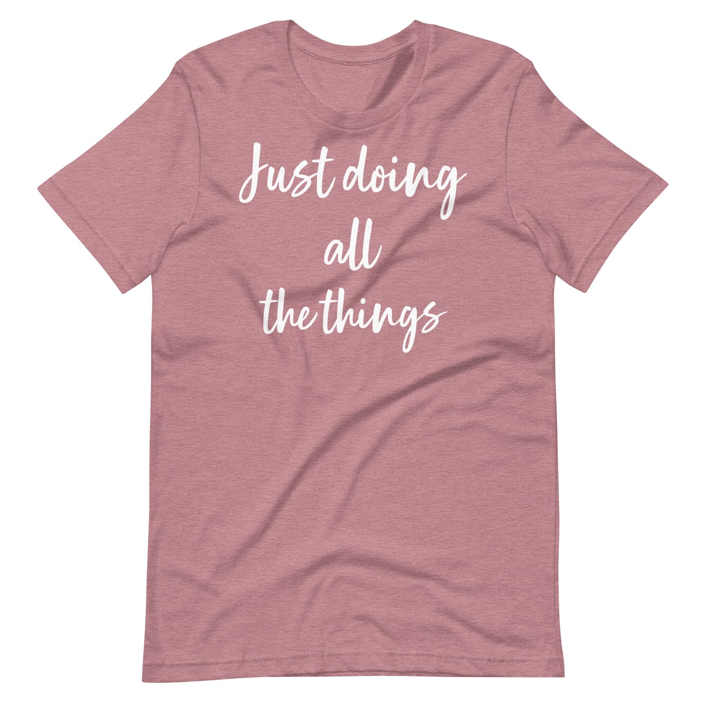 "Just Doing All the Things " Funny quotes Special Education Teacher T-shirt Unisex