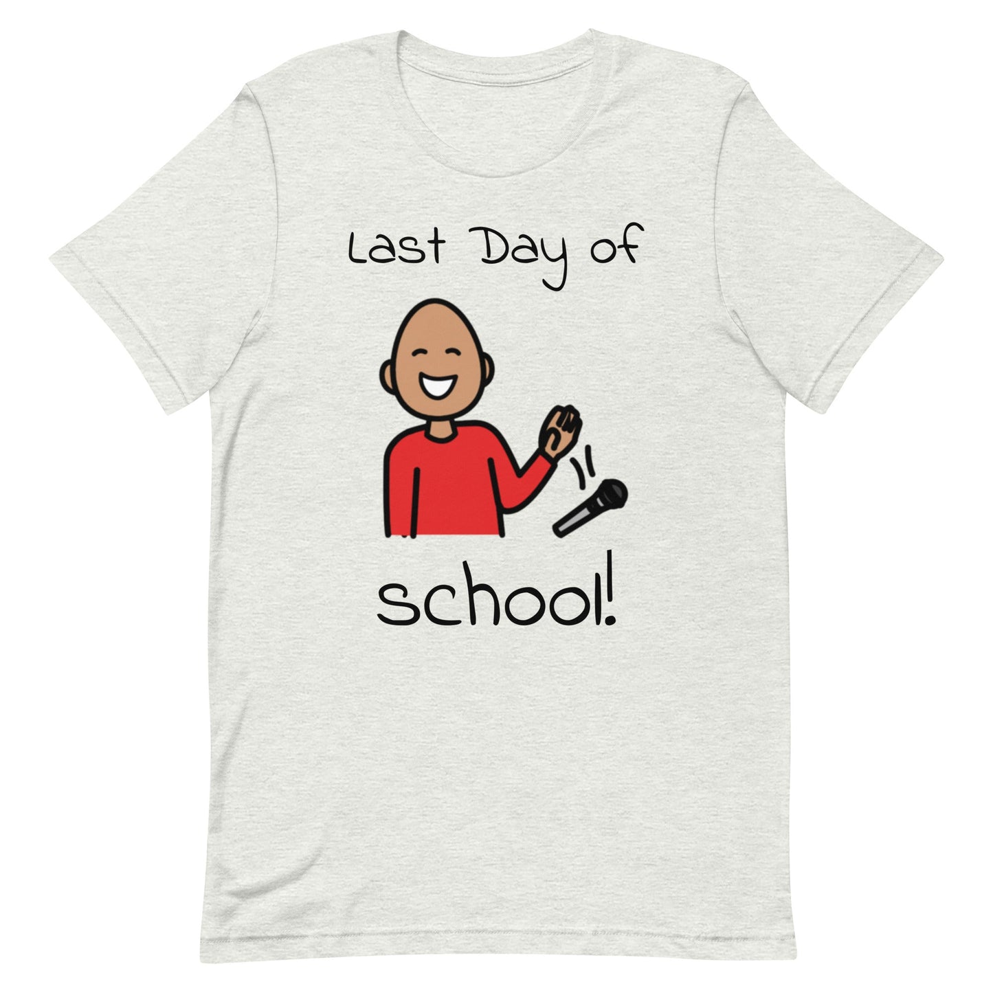 "Last Day of School" Funny Special Education Teacher T-shirt with Boardmaker Picture Communication Symbols Unisex