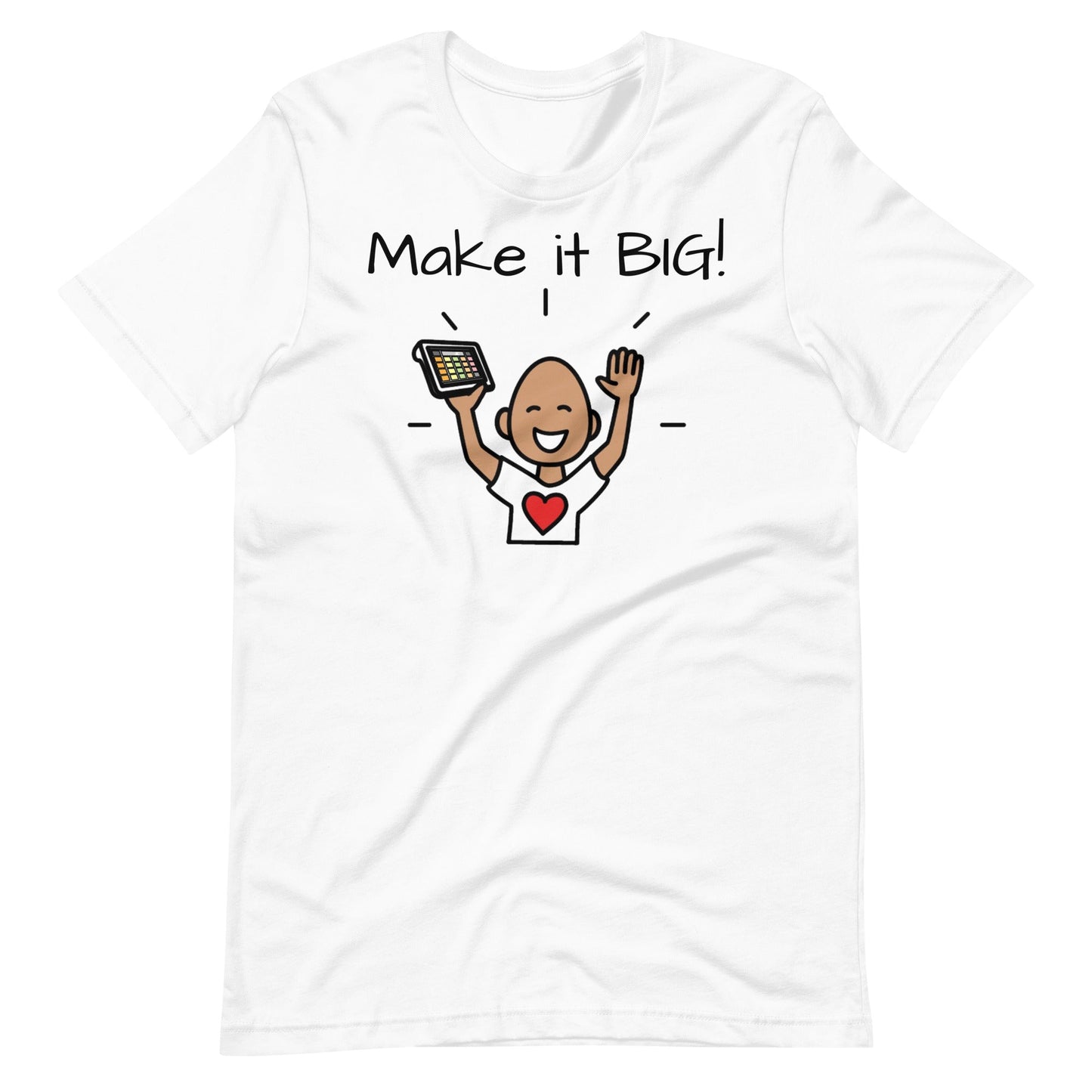 "Make it Big" Special Education Teacher | Speech Therapist T-shirt with Boardmaker PCS Unisex