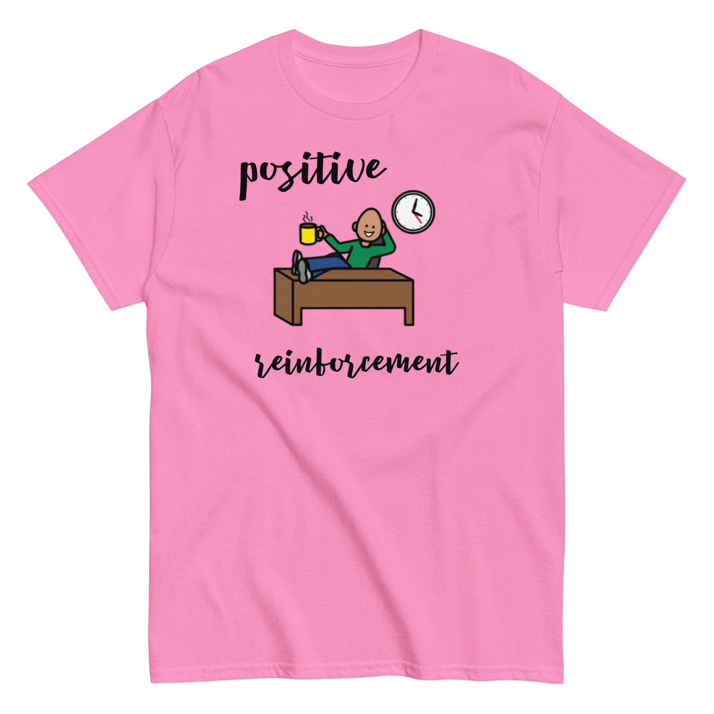 Funny BCBA shirt, RBT shirt, ABA shirt, Special Education Teacher shirt, Positive Reinforcment Coffee with Boardmaker PCS unisex pink