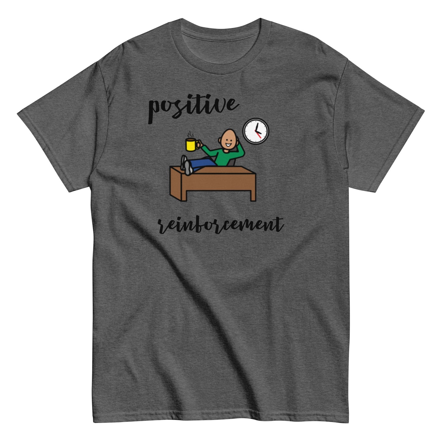 Funny BCBA shirt, RBT shirt, ABA shirt, Special Education Teacher shirt, Positive Reinforcment Coffee with Boardmaker PCS unisex charcoal gray