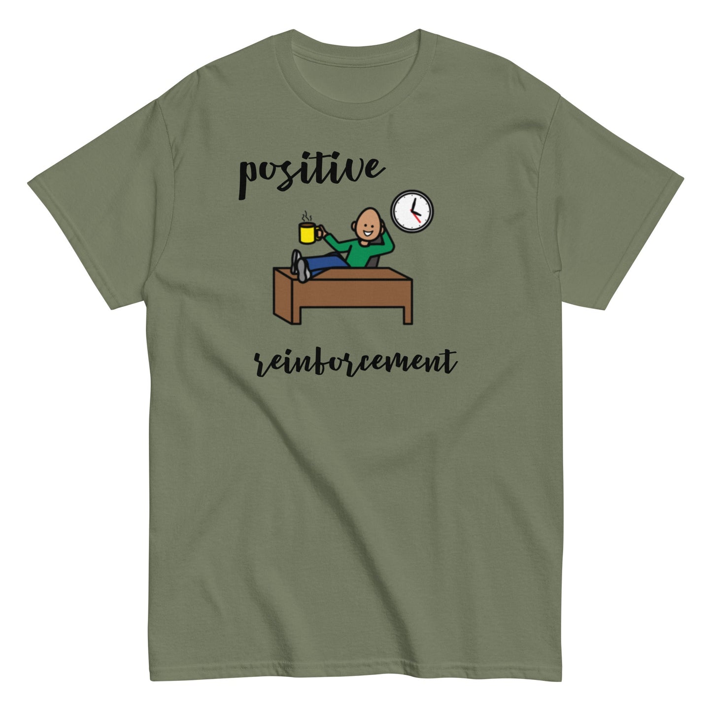 Funny BCBA shirt, RBT shirt, ABA shirt, Special Education Teacher shirt, Positive Reinforcment Coffee with Boardmaker PCS unisex military green 