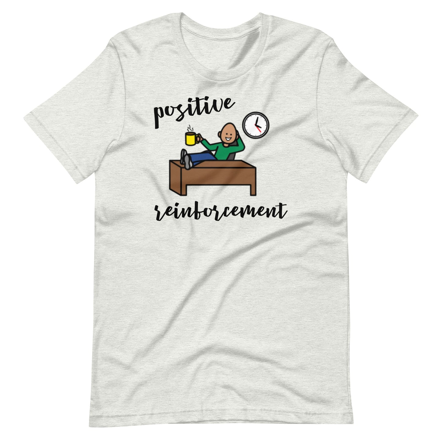 "Positive Reinforcement Coffee" for Special Education Teachers with Boardmaker PCS Unisex