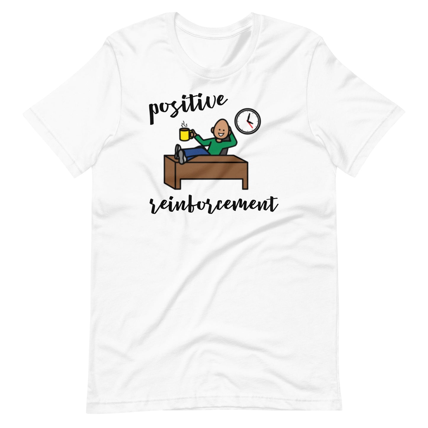 "Positive Reinforcement Coffee" for Special Education Teachers with Boardmaker PCS Unisex