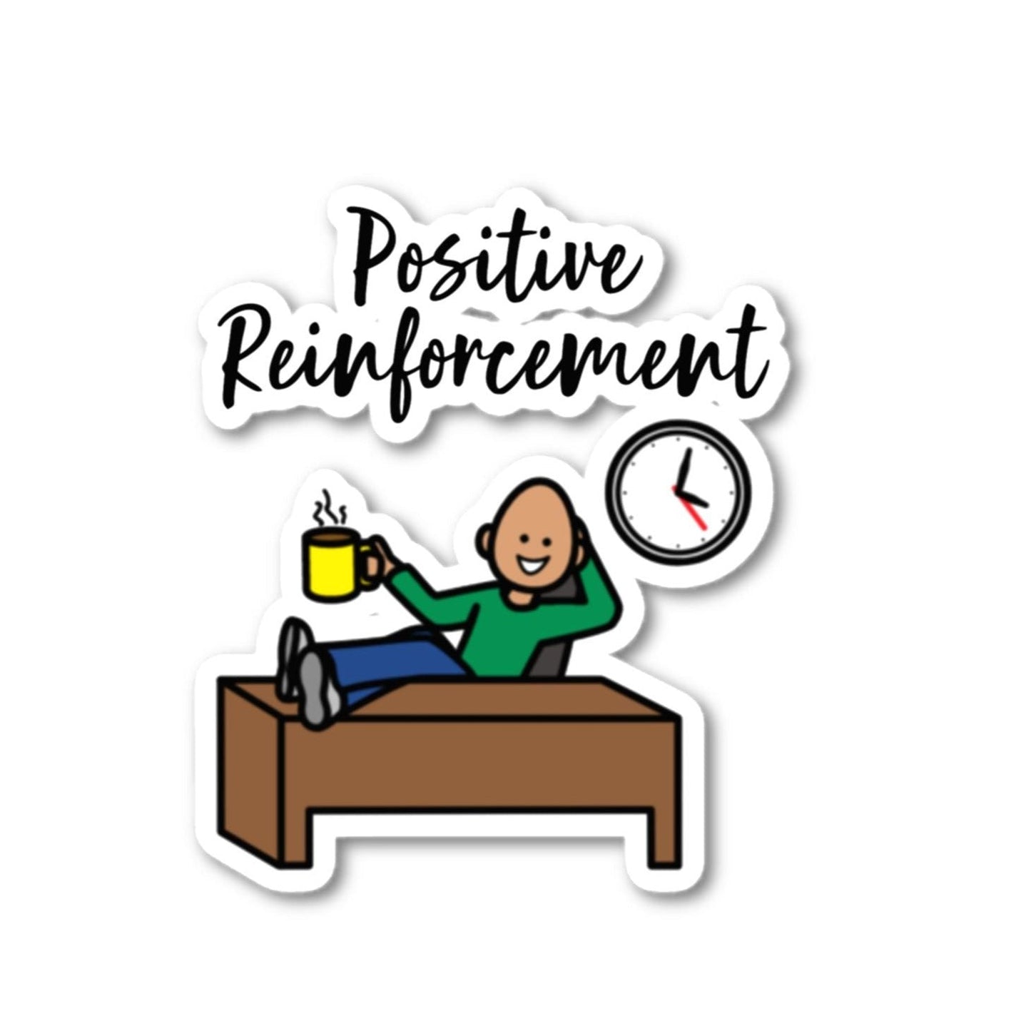 Positive Reinforcement Coffee Vinyl Sticker, Special Education Teacher Stickers, RBT sticker, Behavior Sticker with Boardmaker PCS