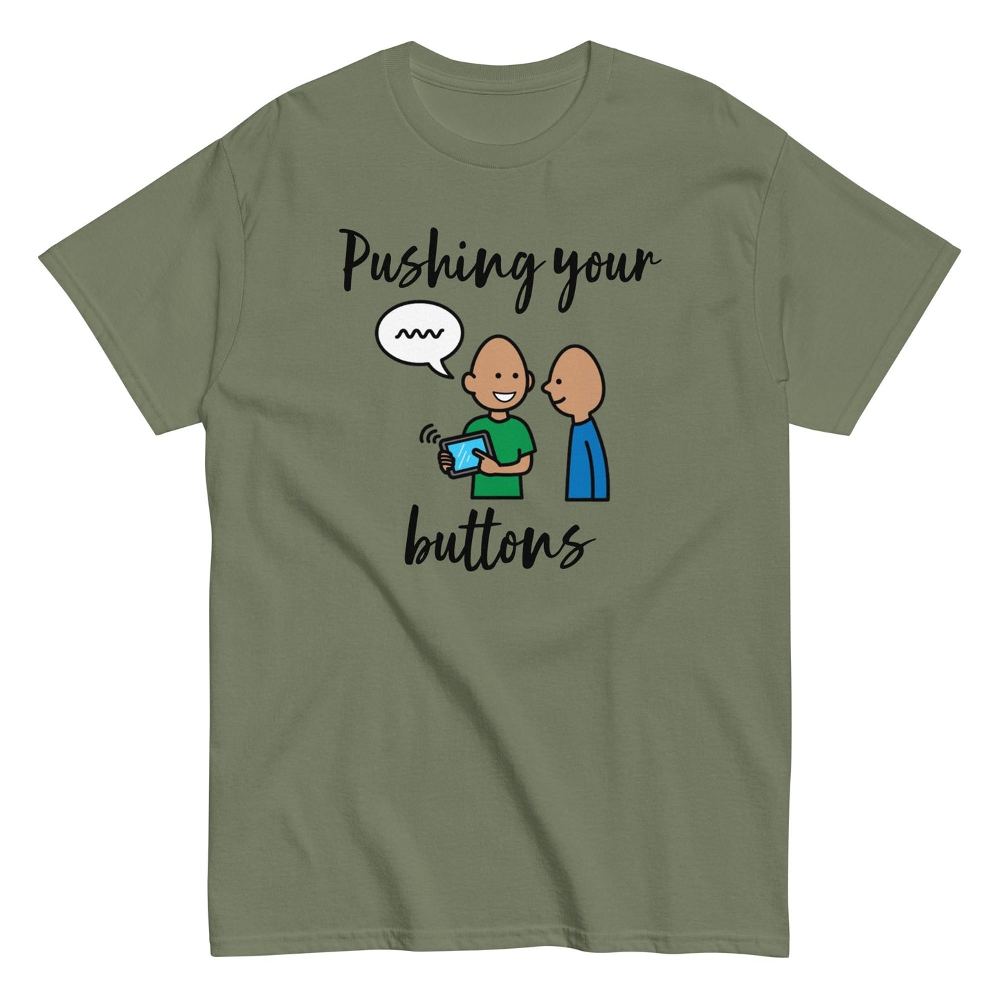 SLP Speech therapist t-shirt, funny AAC shirt, Pushing Your Buttons special education teacher shirt autism shirt with Boardmaker PCS hunter green unisex