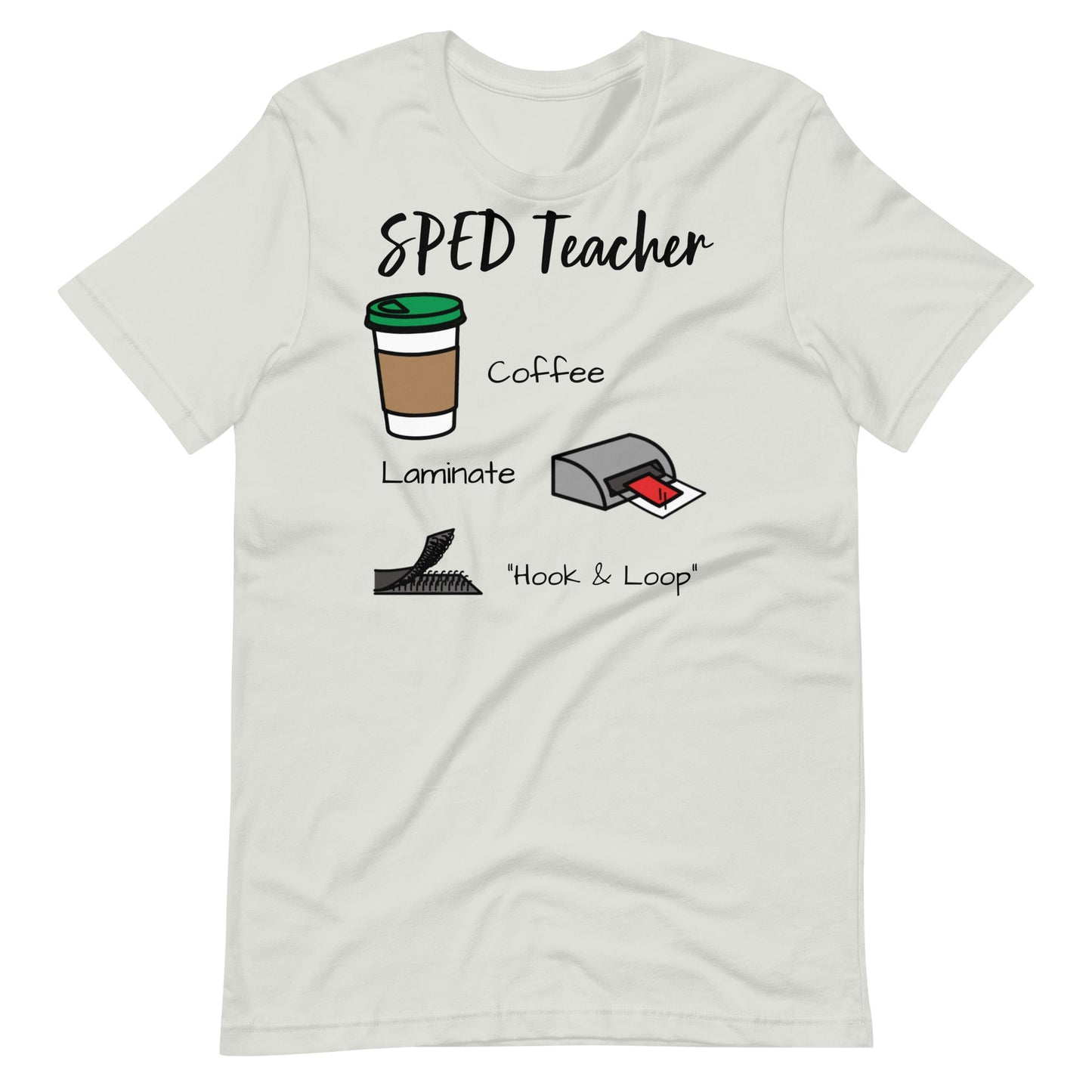 "SPED Teacher: Coffee, Laminate, Hook and Loop" Funny Special Education Teacher t-shirt with Boardmaker PCS Unisex