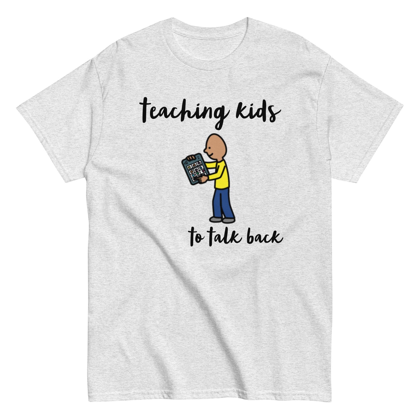 SLP Speech Therapist t-shirt, AAC shirt, Autism Awareness shirt, Special Education teacher shirt "teaching kids to talk back" unisex ash