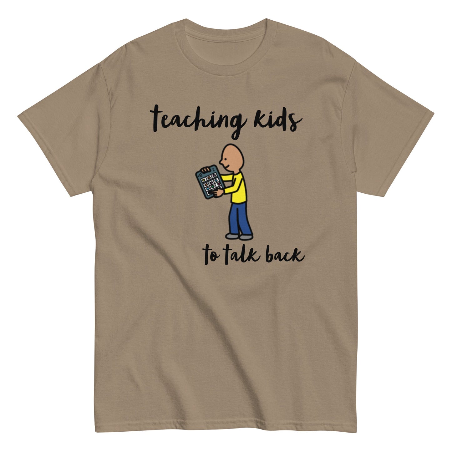 SLP Speech Therapist t-shirt, AAC shirt, Autism Awareness shirt, Special Education teacher shirt "teaching kids to talk back" unisex sand