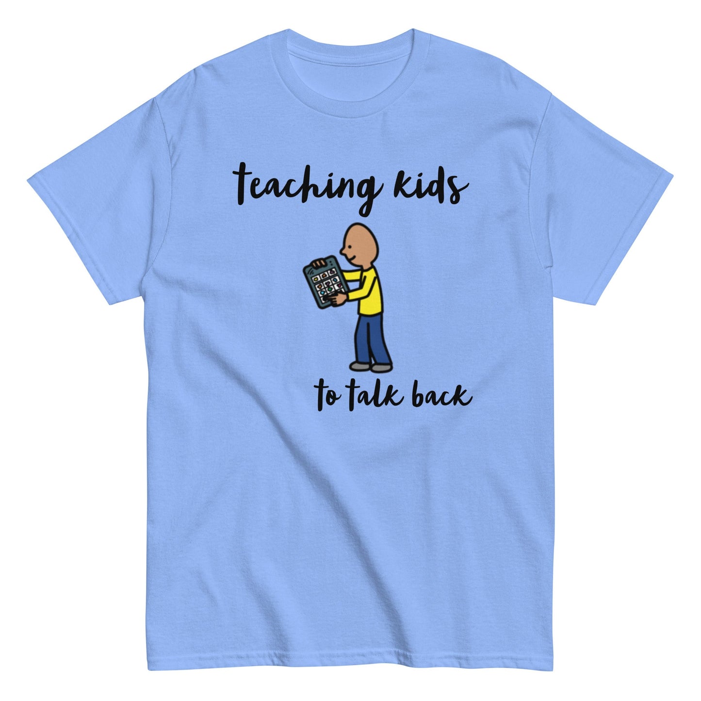 SLP Speech Therapist t-shirt, AAC shirt, Autism Awareness shirt, Special Education teacher shirt "teaching kids to talk back" unisex bright blue 