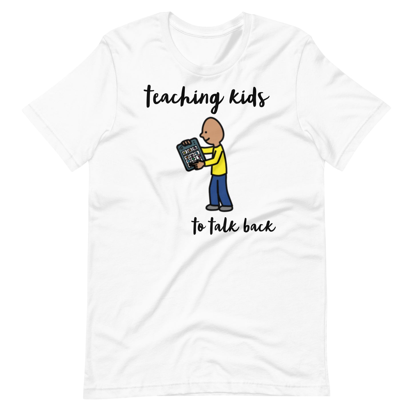 "Teaching Kids to Talk Back" SLP or Special Education Teacher AAC T-shirt with Boardmaker PCS Unisex