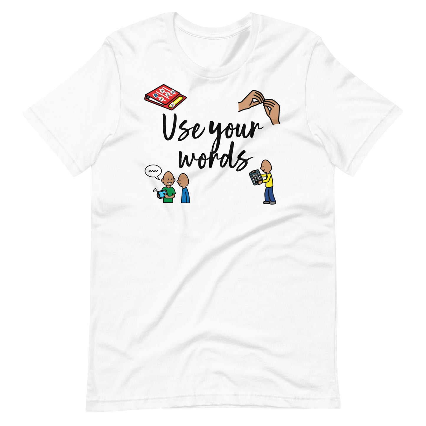 "Use Your Words" Speech Therapist (SLP) T-shirt with Boardmaker PCS Unisex