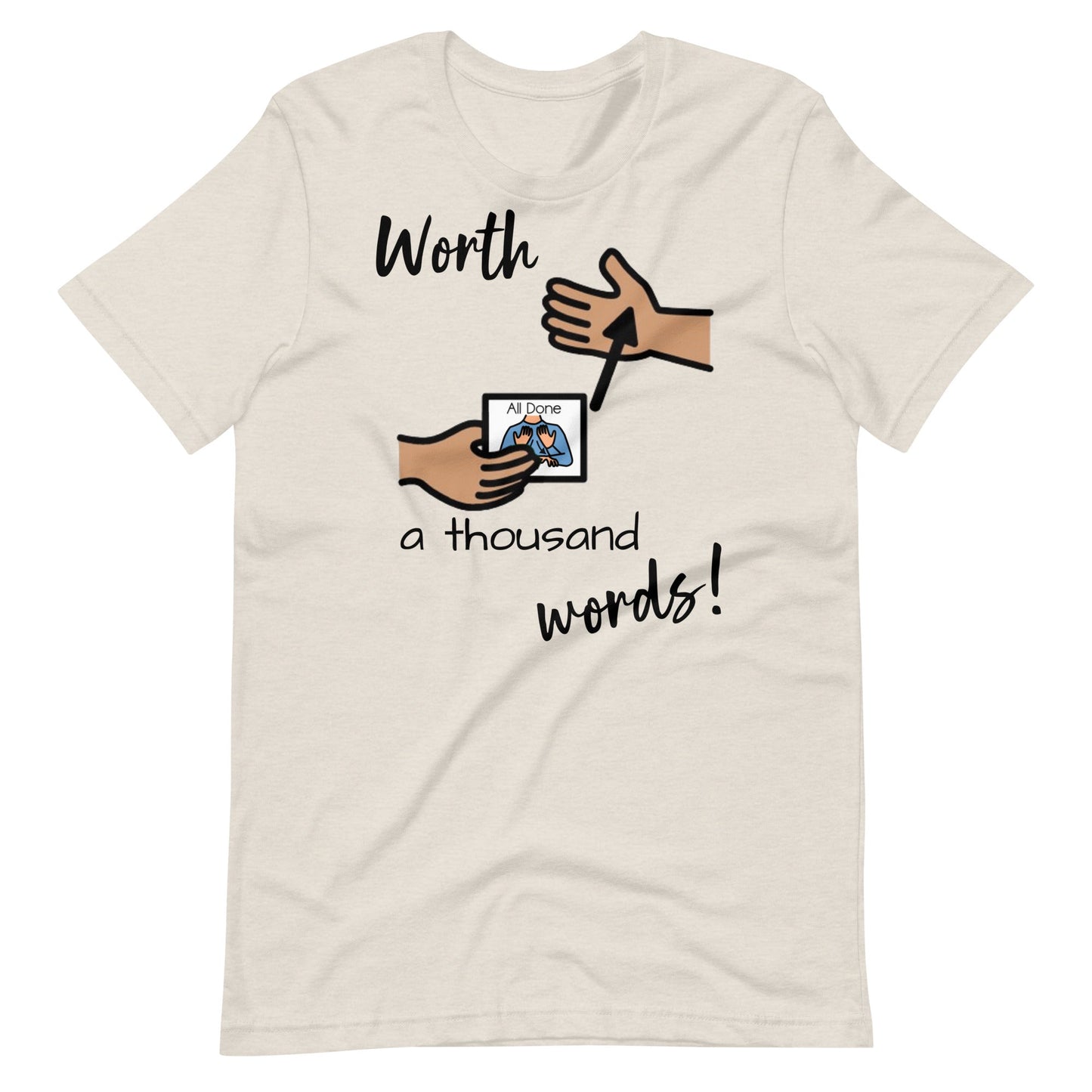 "Worth 1000 Words" All Done Picture Exchange Special Education Teacher and Speech Therapist t-shirt with Boardmaker PCS Unisex